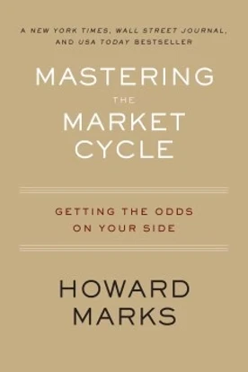 Mastering The Market Cycle Howard Marks